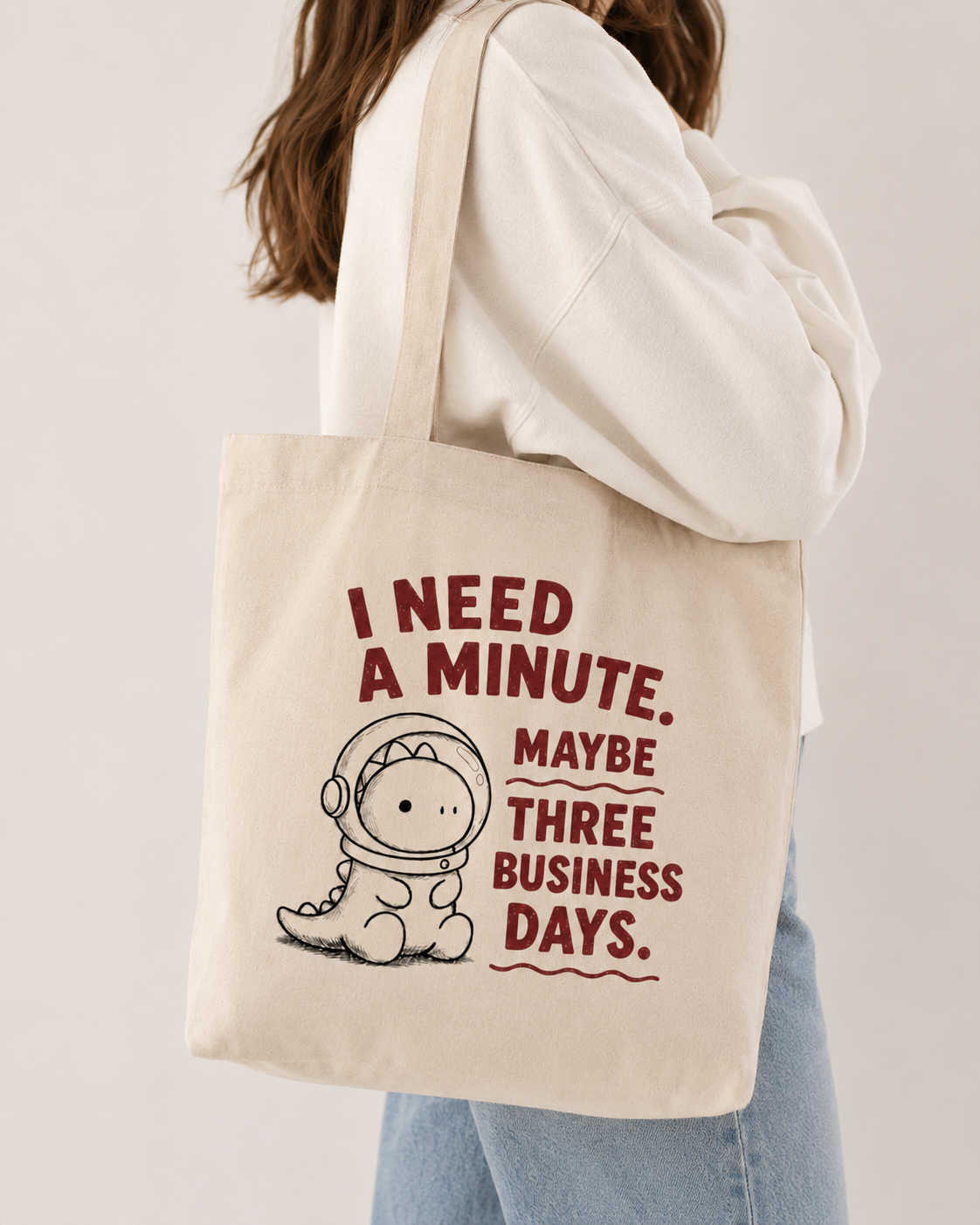 I need a minute totebag