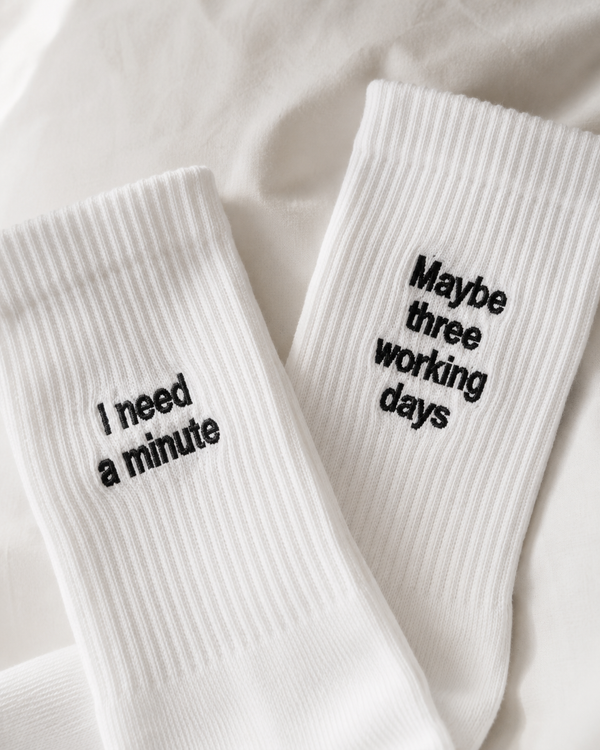 I need a minute Socks